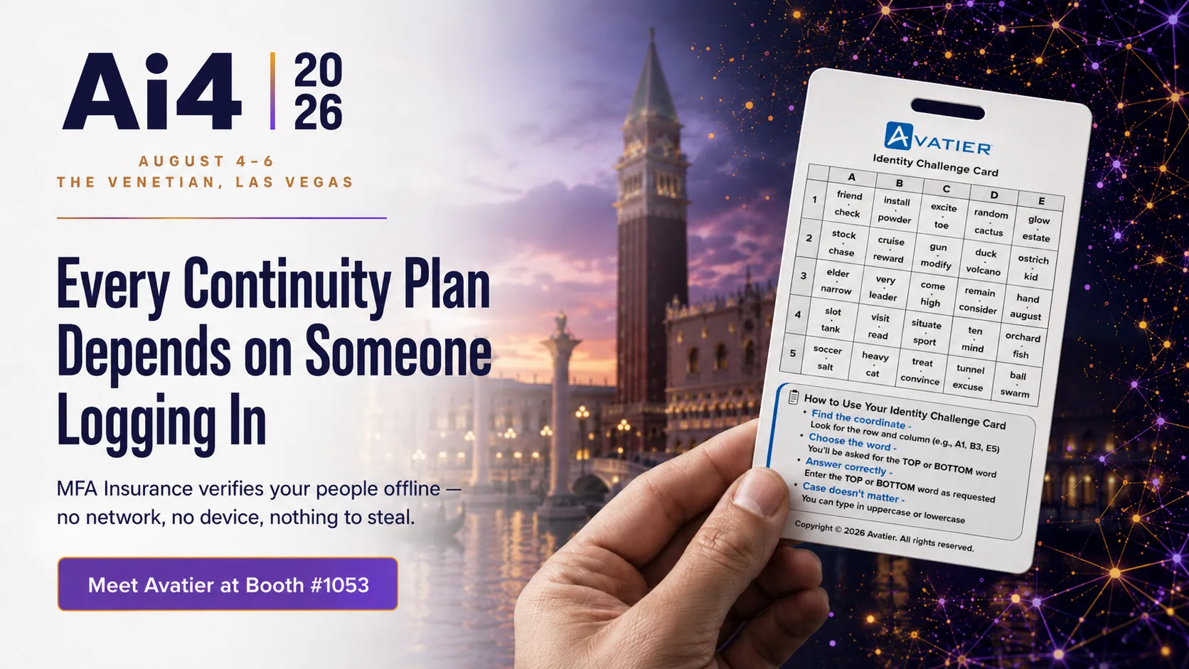 Avatier at Ai4 2026 — MFA Insurance and the Identity Challenge Card. Booth #1053, August 4–6, The Venetian, Las Vegas.